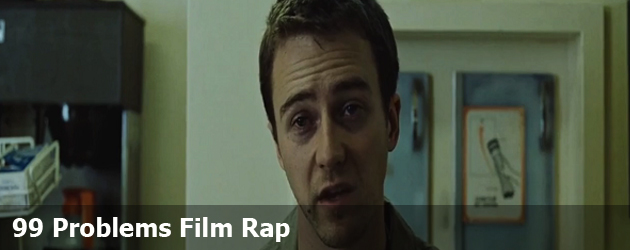99 Problems Film Rap