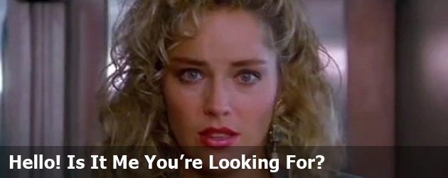 Hello! Is It Me You're Looking For?