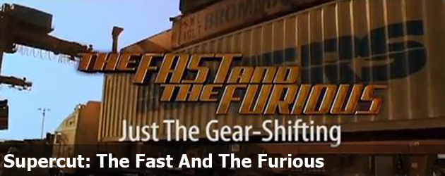 Supercut: The Fast And The Furious