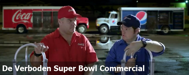 De Verboden Super Bowl Commercial