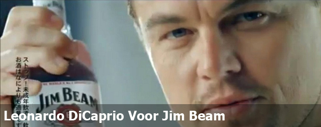 Leonardo DiCaprio Voor Jim Beam Leonardo DiCaprio Voor Jim Beam