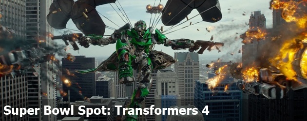 Super Bowl Spot: Transformers 4