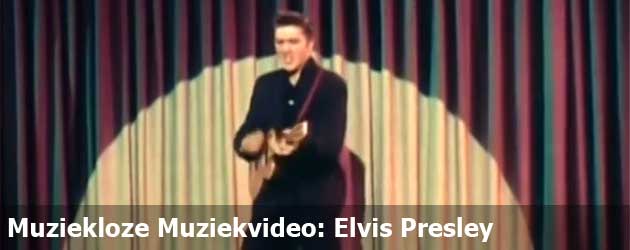 Muziekloze Muziekvideo: Elvis Presley