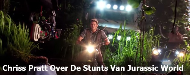 Chriss Pratt Over De Stunts Van Jurassic World