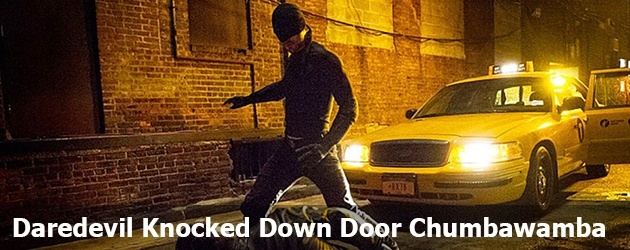 Daredevil Knocked Down Door Chumbawamba
