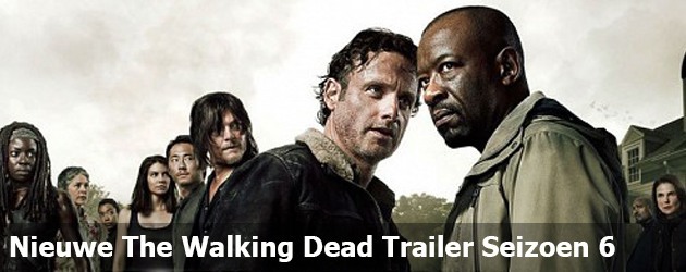 Nieuwe The Walking Dead Trailer Seizoen 6