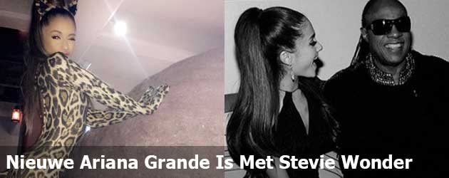 De nieuwe Ariana Grande is met Stevie Wonder