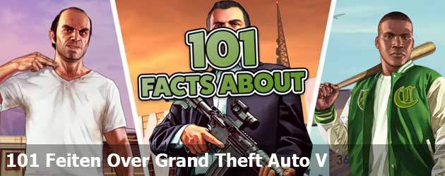 101 Feiten Over Grand Theft Auto V