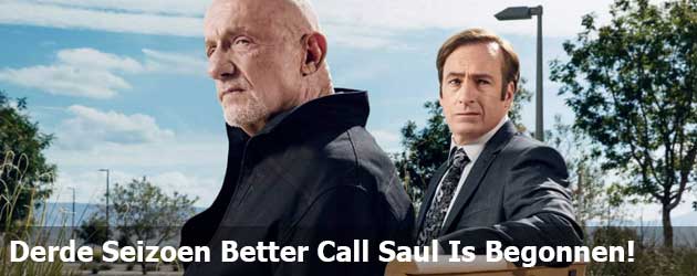 Het Derde Seizoen Better Call Saul Is Begonnen!