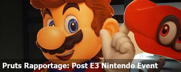Pruts Rapportage: Post E3 Nintendo Event