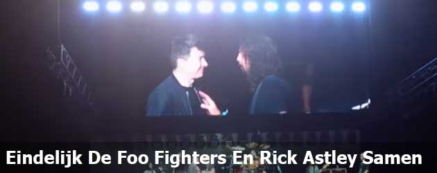 Eindelijk De Foo Fighters En Rick Astley Samen