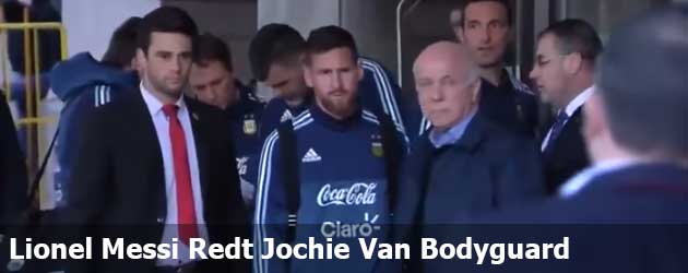 Lionel Messi Redt Jochie Van Bodyguard