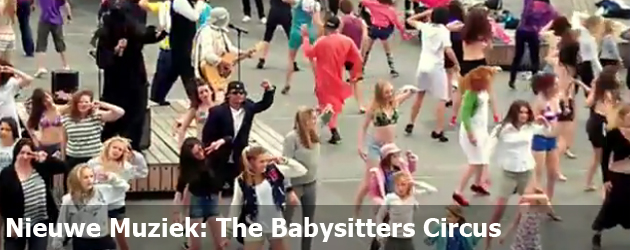 Nieuwe Muziek: The Babysitters Circus 