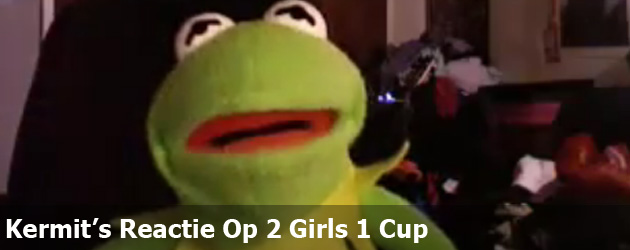 Kermit´s Reactie Op 2 Girls 1 Cup  