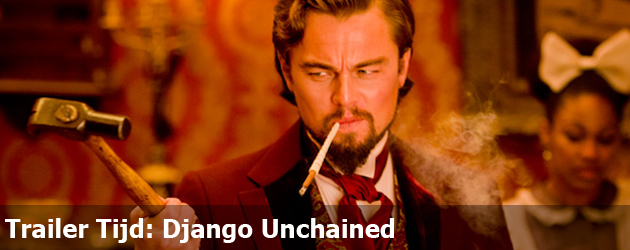 Trailer Tijd: Django Unchained