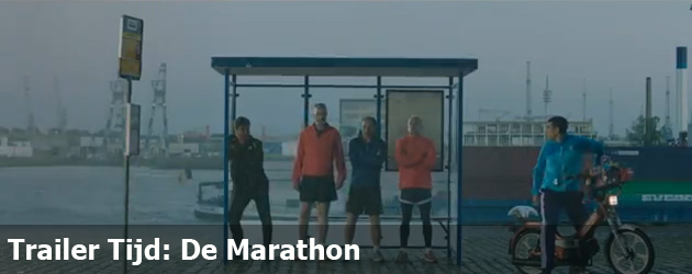 Trailer Tijd: De Marathon