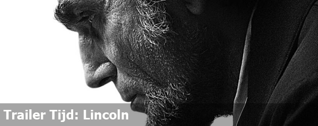Trailer Tijd: Lincoln