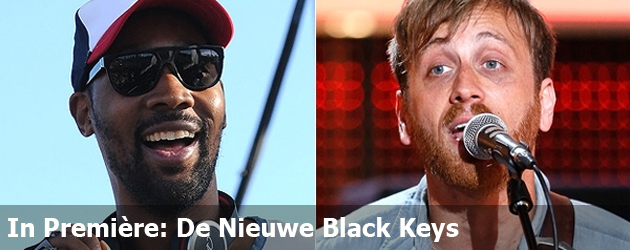 In Première: De Nieuwe Black Keys