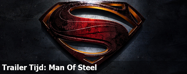 Trailer Tijd: Man Of Steel 