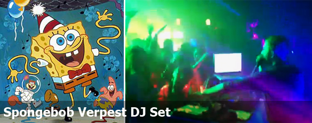 Spongebob Verpest DJ Set