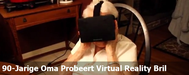 90-Jarige Oma Probeert Virtual Reality Bril