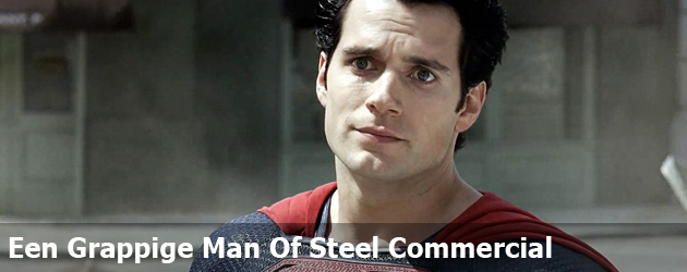 Een Grappige Man Of Steel Commercial