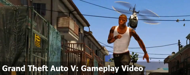 Grand Theft Auto V: Gameplay Video
