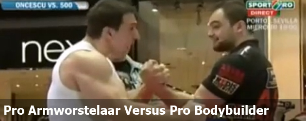 Pro Armworstelaar Versus Pro Bodybuilder