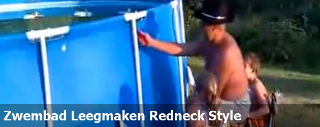Zwembad Leegmaken Redneck Style