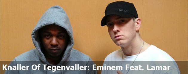 Knaller Of Tegenvaller: Eminem Feat. Lamar