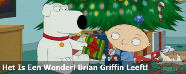 Het Is Een Wonder! Brian Griffin Leeft!