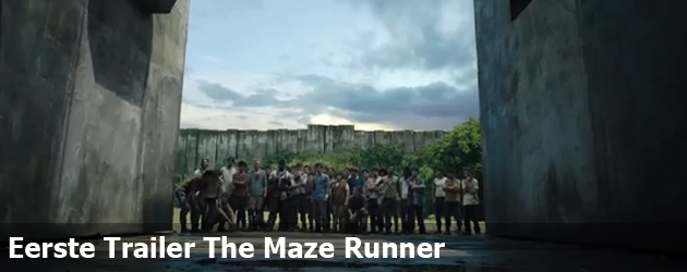 Eerste Trailer The Maze Runner