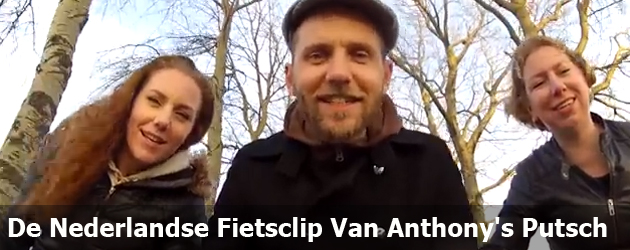 De Nederlandse Fietsclip Van Anthony's Putsch