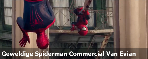 Geweldige Spiderman Commercial Van Evian