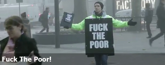 Fuck The Poor!