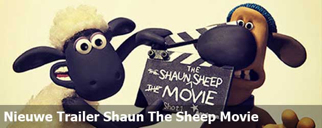 Nieuwe Trailer Shaun The Sheep Movie