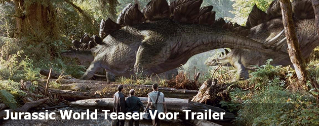Jurassic World Teaser Voor Trailer