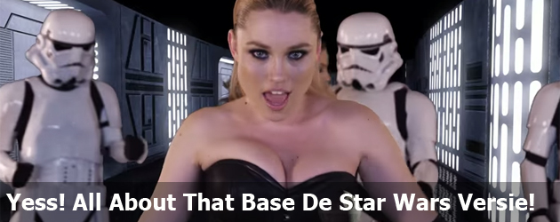 Yess! All About That Base De Star Wars Versie!