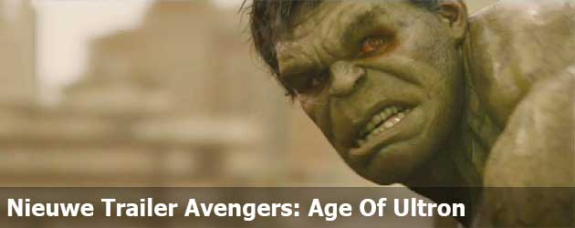 Nieuwe Trailer Avengers: Age Of Ultron