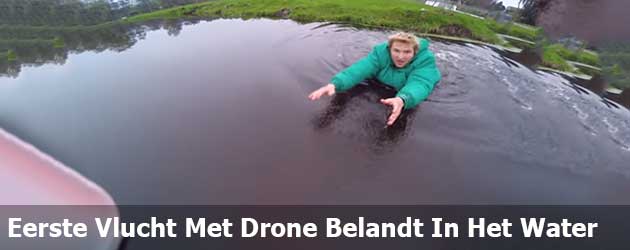 Eerste Vlucht Met Drone Belandt In Het Water