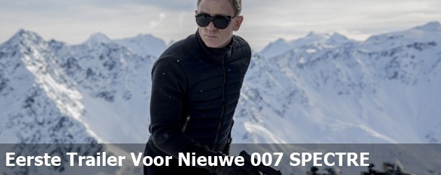 Eerste Trailer Voor Nieuwe 007 SPECTRE