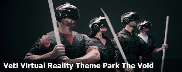 Vet! Virtual Reality Theme Park The Void