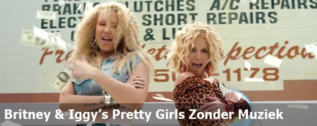 Britney & Iggy's Pretty Girls Zonder Muziek
