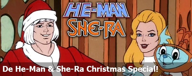 De He-Man & She-Ra Christmas Special!
