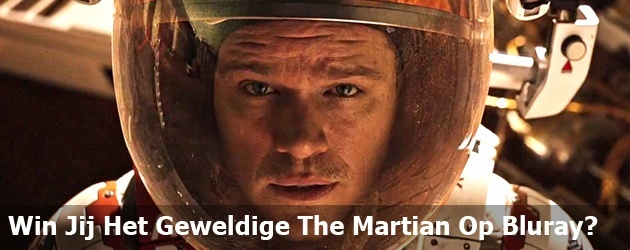 Win Jij Het Geweldige The Martian Op BluRay?