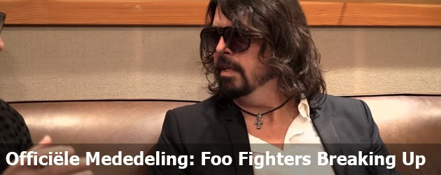 Officiële Mededeling: Foo Fighters Breaking Up