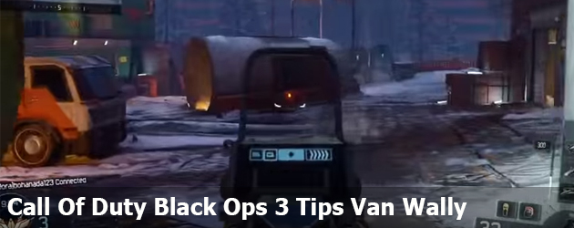 Call Of Duty Black Ops 3 Tips Van Wally