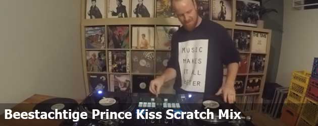 Beestachtige Prince Kiss Scratch Mix