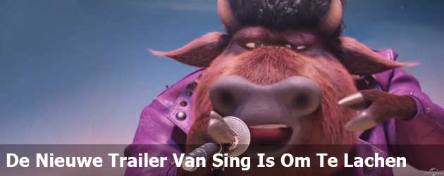 De Nieuwe Trailer Van Sing Is Om Te Lachen