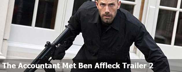 The Accountant Met Ben Affleck Trailer 2